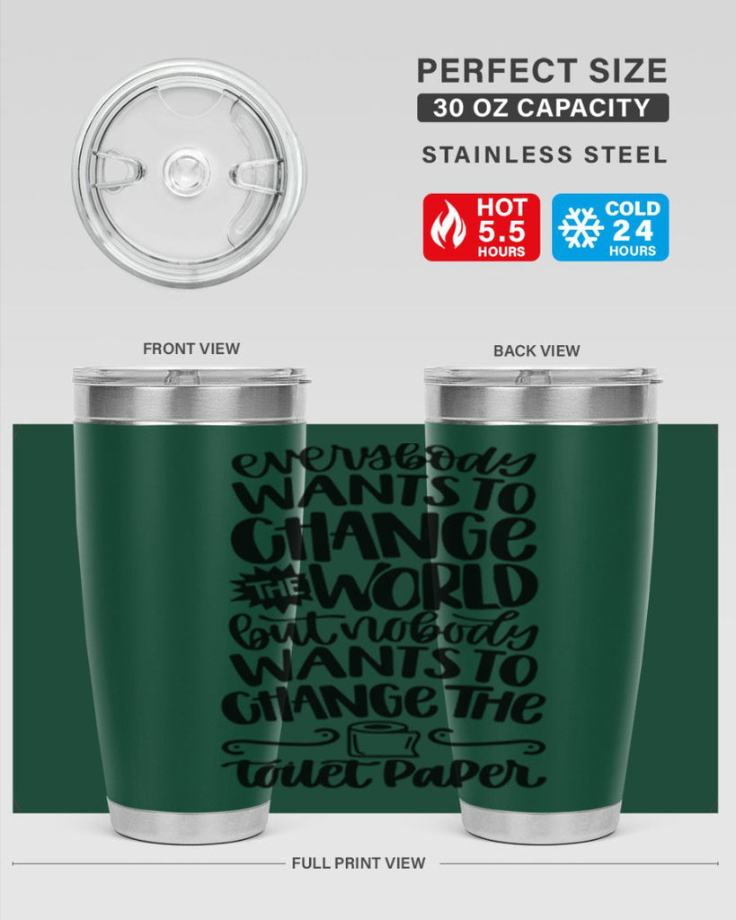 everybody wants to change the world 41#- bathroom- Tumbler