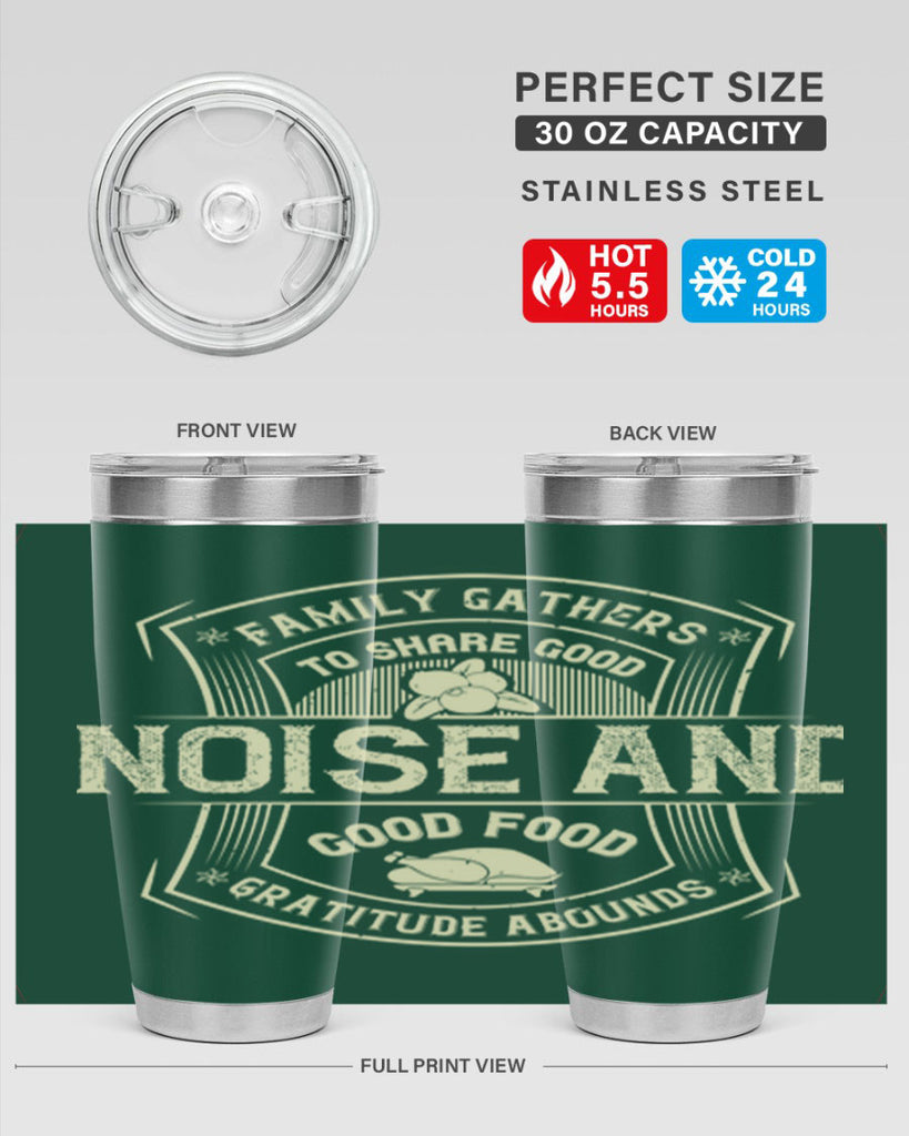 family gathers to share good noise and good food gratitude abounds 48#- thanksgiving- Tumbler