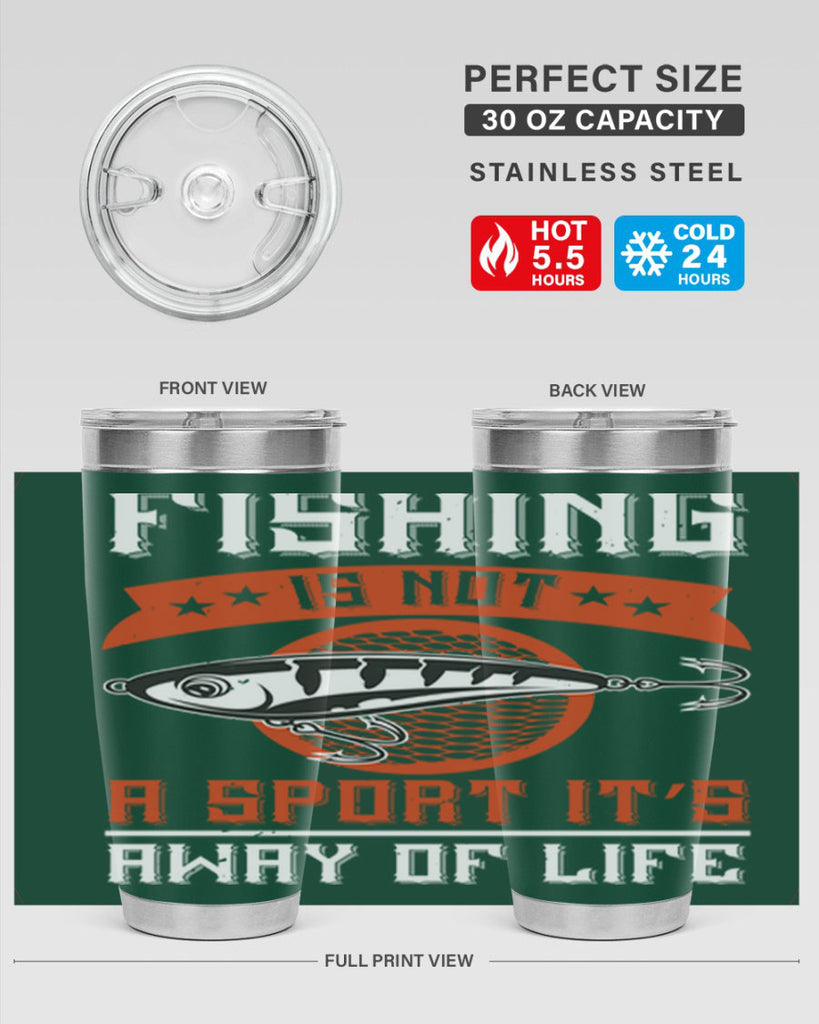 fishing is not a sport it’s away of life 273#- fishing- Tumbler