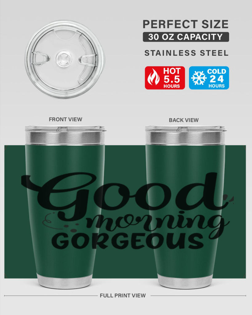 good morning gorgeous 77#- bathroom- Tumbler
