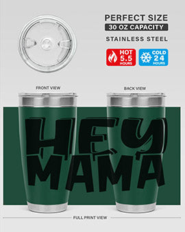 hey mama Style 17#- autism- Tumbler