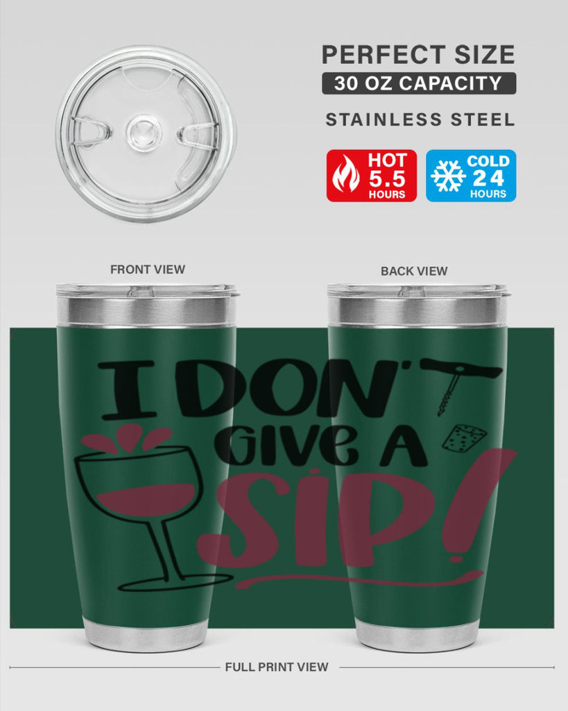 i dont give a sip 5#- drinking- Tumbler