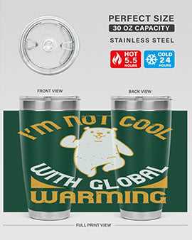 i’m not cool with global warming 18#- Bears- Tumbler