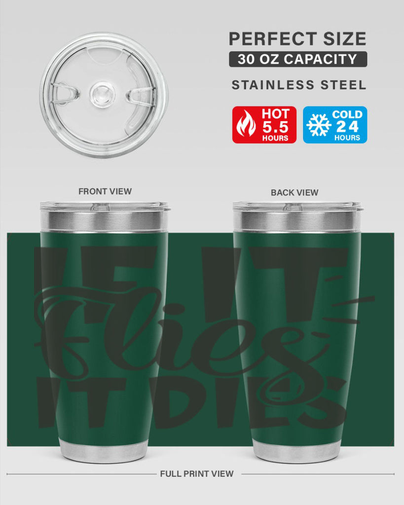if it flies it dies 7#- hunting- Tumbler