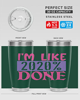 im like done Style 50#- corona virus- Tumbler