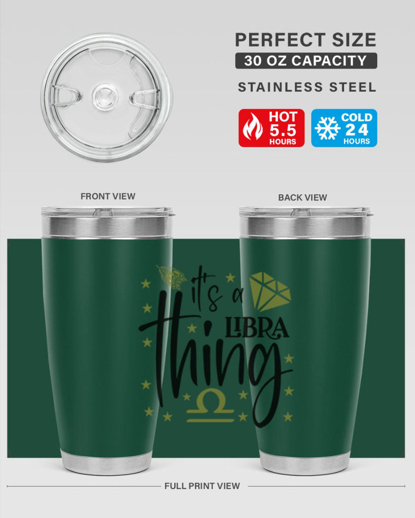 its a Libra thing 269#- zodiac- Tumbler