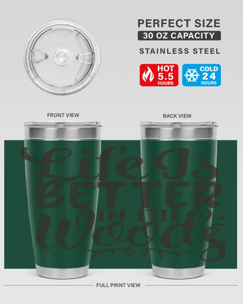life is better in the woods 5#- hunting- Tumbler