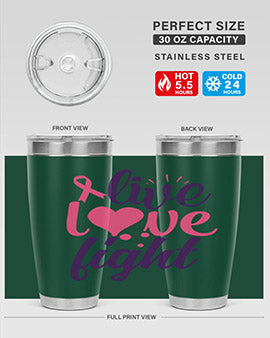 live love fight Style 8#- breast cancer- Tumbler