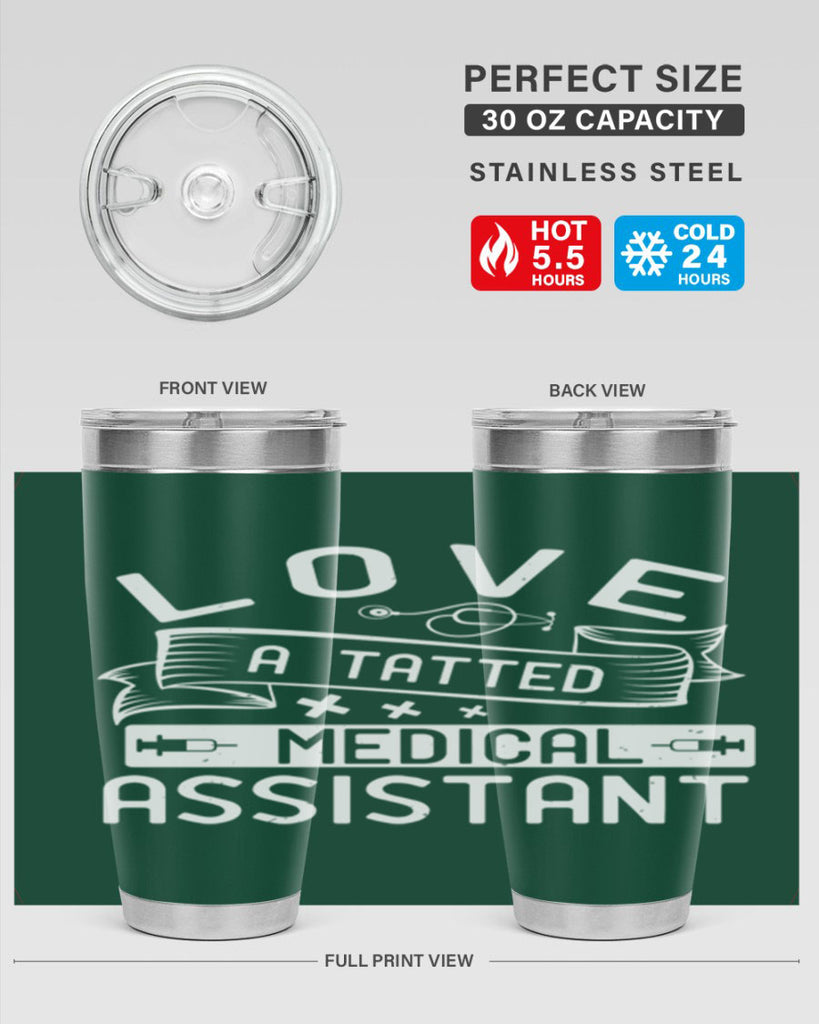 love a tatted medical assistant Style 37#- medical- tumbler