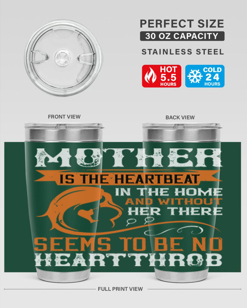 mother is the heartbeat 65#- mothers day- Tumbler