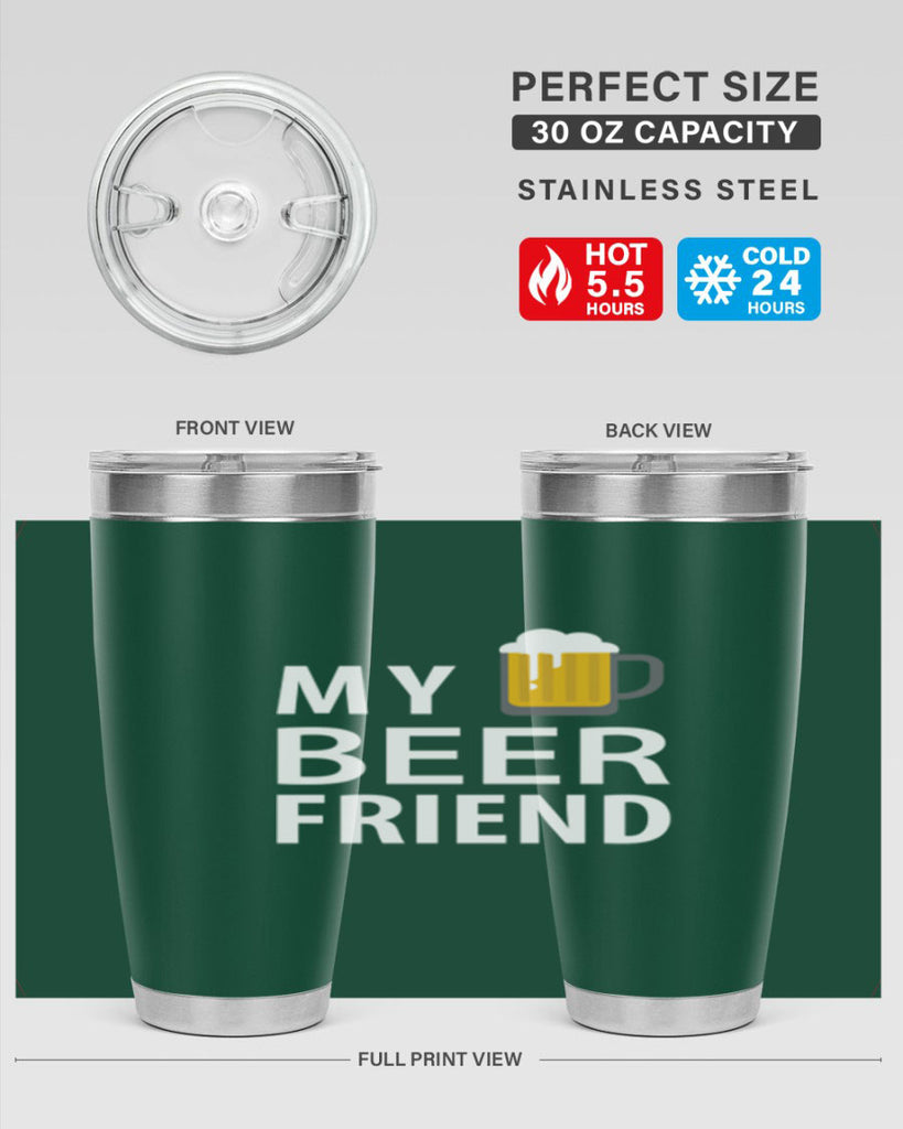 my beer friend 58#- beer- Tumbler