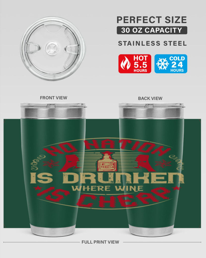 no nation is drunken where wine is cheap 32#- drinking- Tumbler