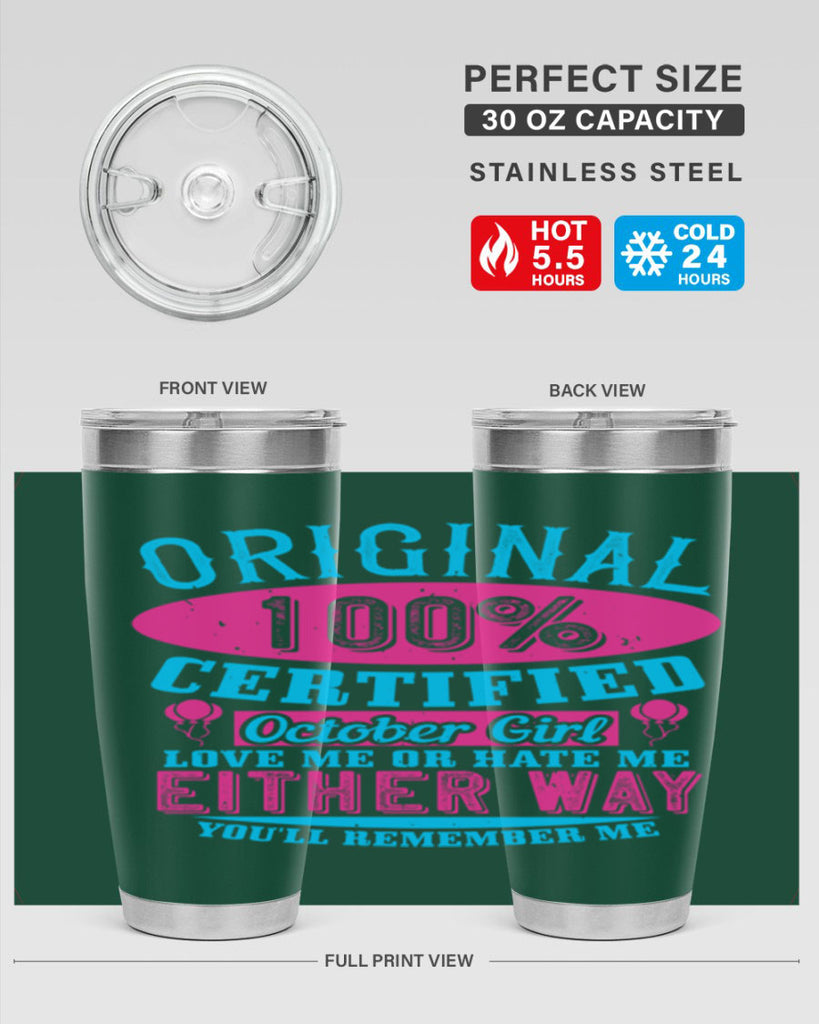 original certified october girl love me or hate me either way youll remember me Style 46#- birthday- tumbler