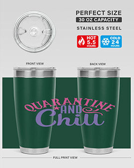 quarantine chill Style 47#- corona virus- Tumbler