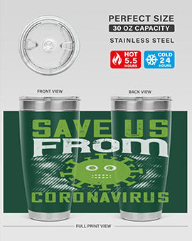 save us from coronavirus Style 25#- corona virus- Tumbler