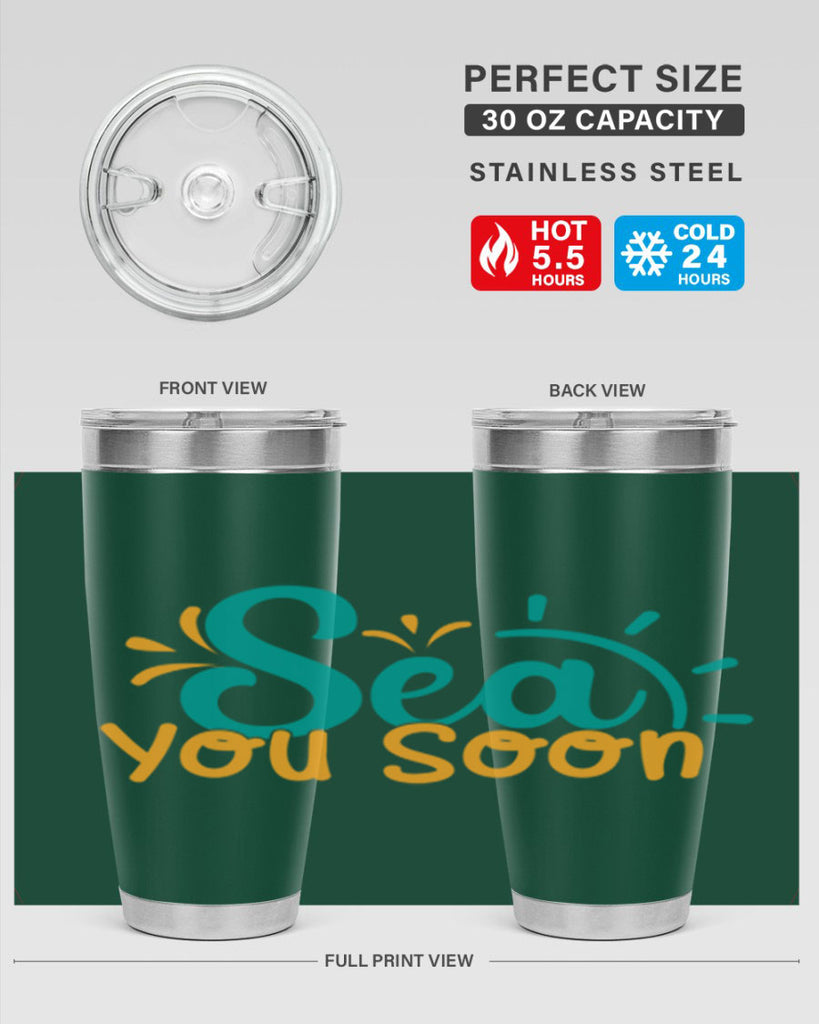 sea you soon Style 78#- summer- Tumbler