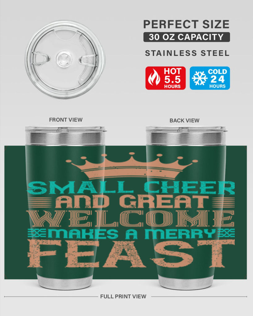 small cheer and great welcome makes a merry feast 17#- thanksgiving- Tumbler