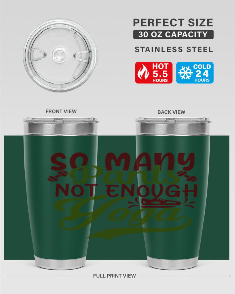 so many pants not enough yoga 21#- gym- Tumbler