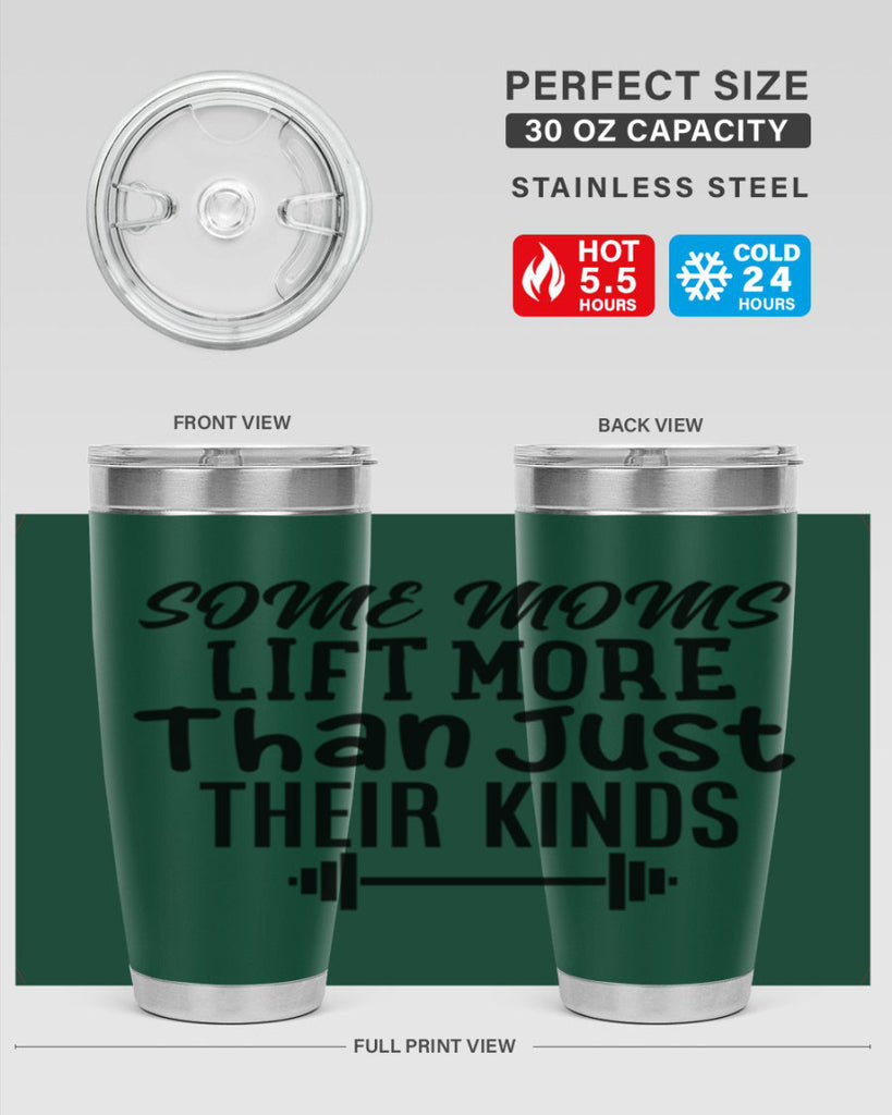 some moms lift more than just their kinds 18#- gym- Tumbler