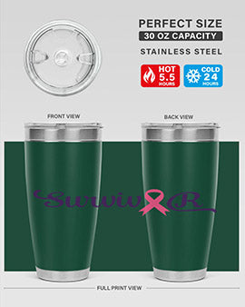 survivor Style 3#- breast cancer- Tumbler
