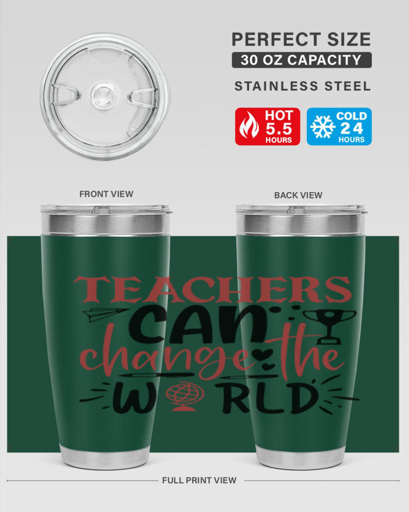 teachers ca change the world Style 136#- teacher- tumbler