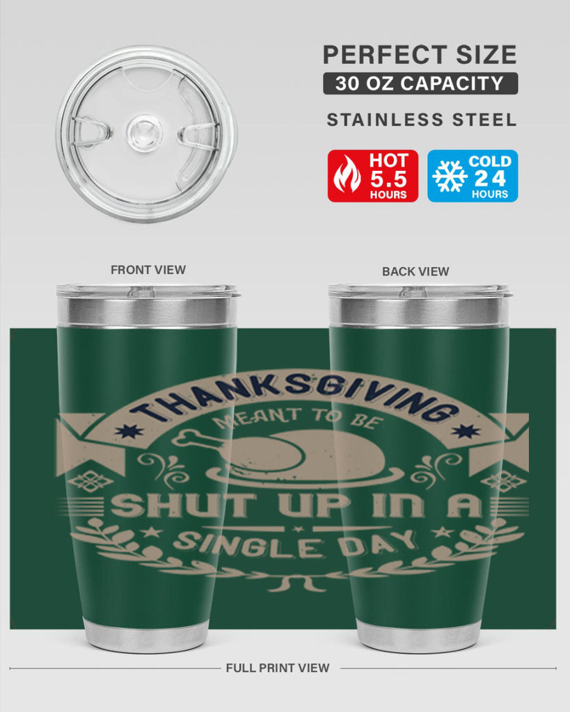 thanksgiving ment to be shut up in a single day 11#- thanksgiving- Tumbler