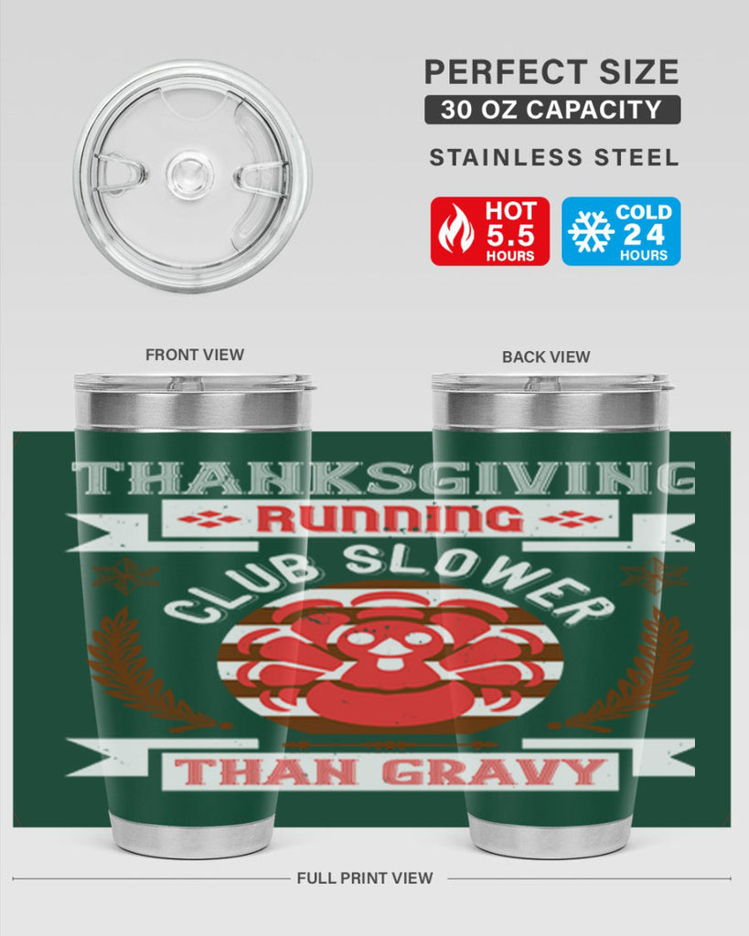thanksgiving running club slowea than gravy 10#- thanksgiving- Tumbler