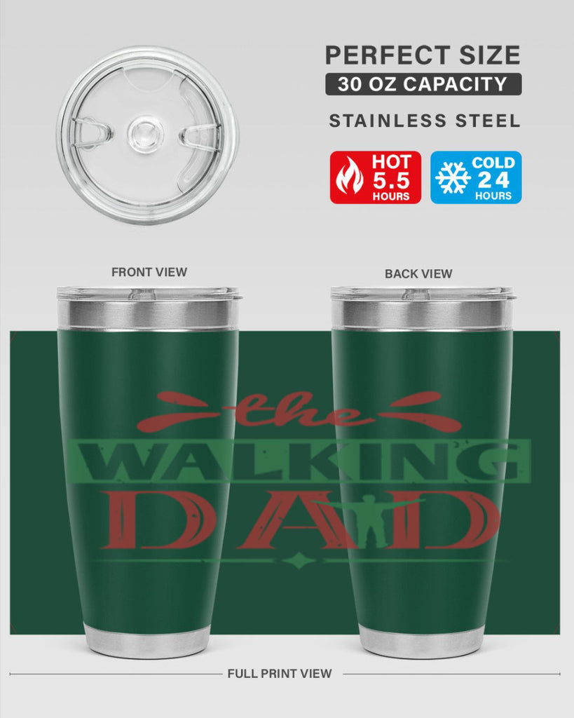 the walking dad 147#- fathers day- Tumbler