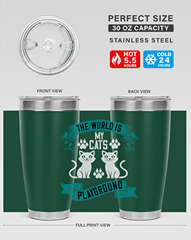 the world is my cats playground Style 119#- cat- Tumbler