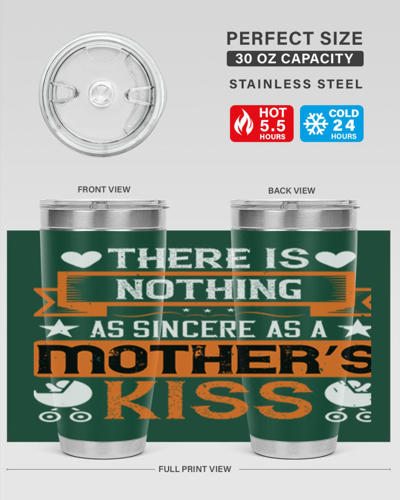 there is nothing as sincere 21#- mothers day- Tumbler