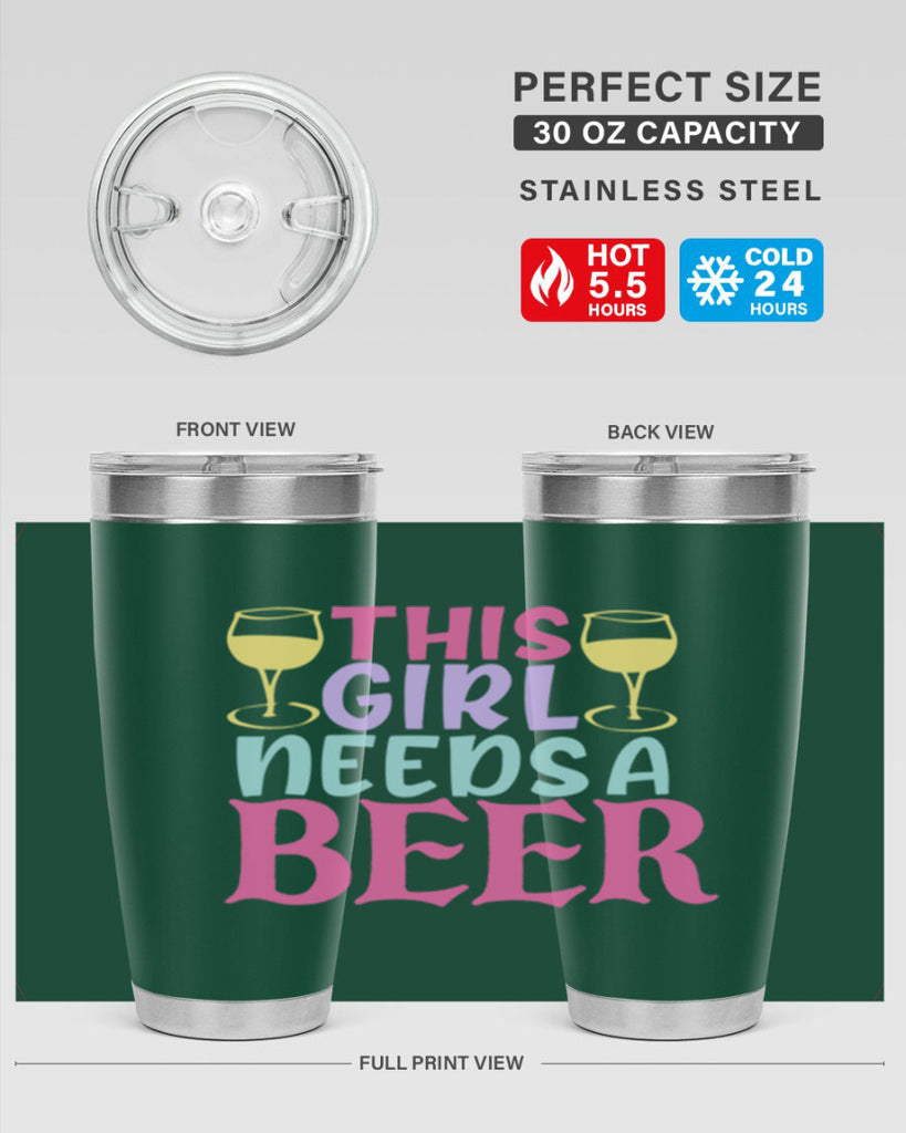this girl needs a beer 120#- beer- Tumbler