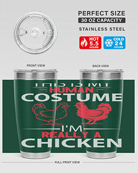 this is human costume im really a chicken Style 2#- chicken- Tumbler