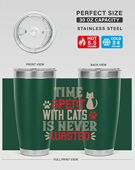 time spend with cat is never wasted Style 121#- cat- Tumbler