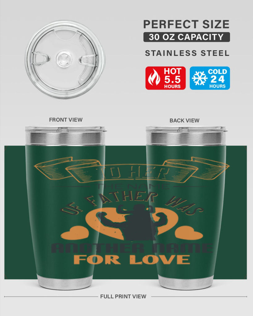to her the name of father 144#- fathers day- Tumbler