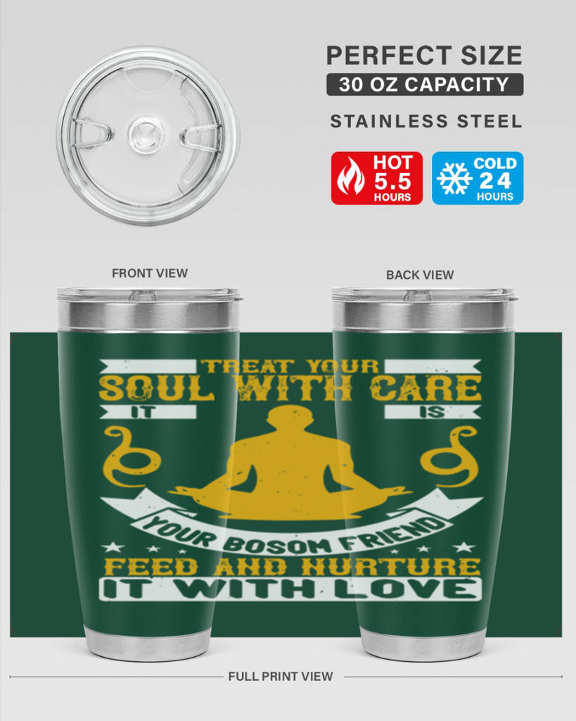 treat your soul with care it is your bosom friend feed and nurture it with love 42#- yoga- Tumbler
