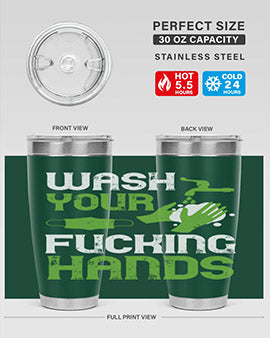 wash your fucking hands Style 14#- corona virus- Tumbler