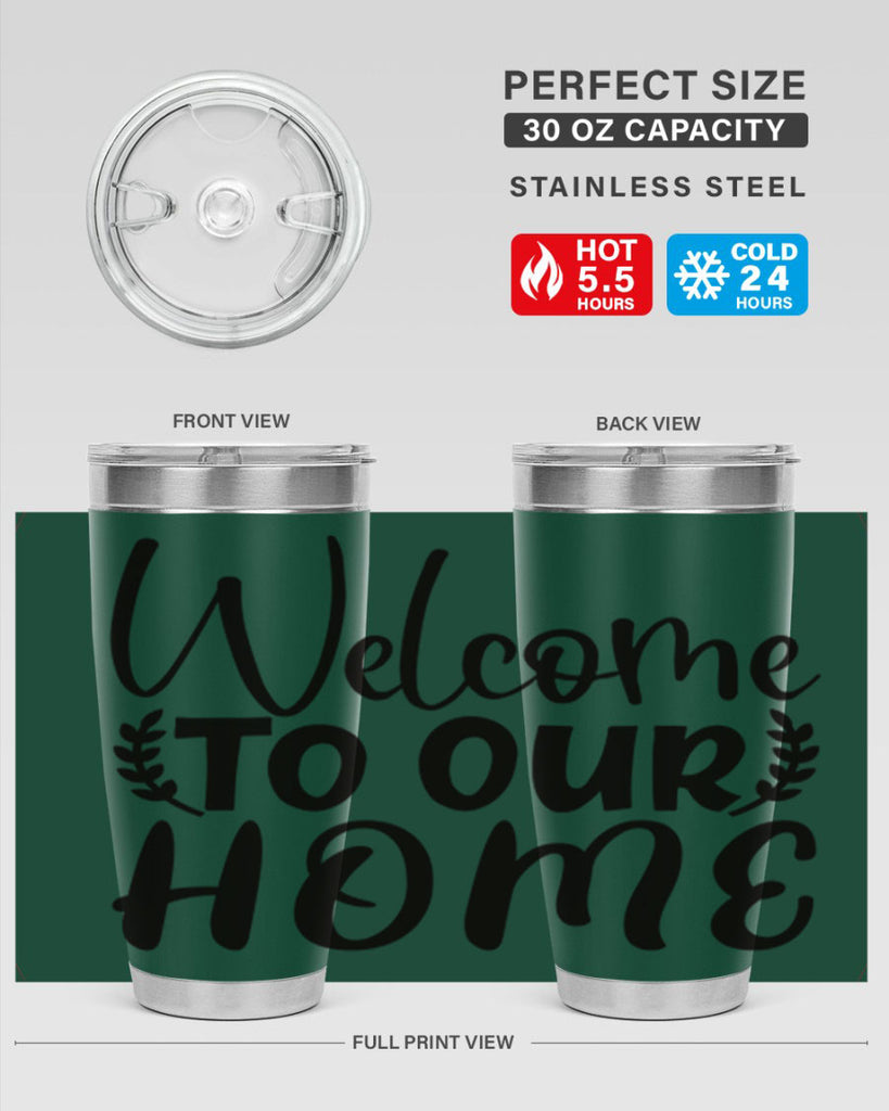 welcome to our home 45#- home- Tumbler