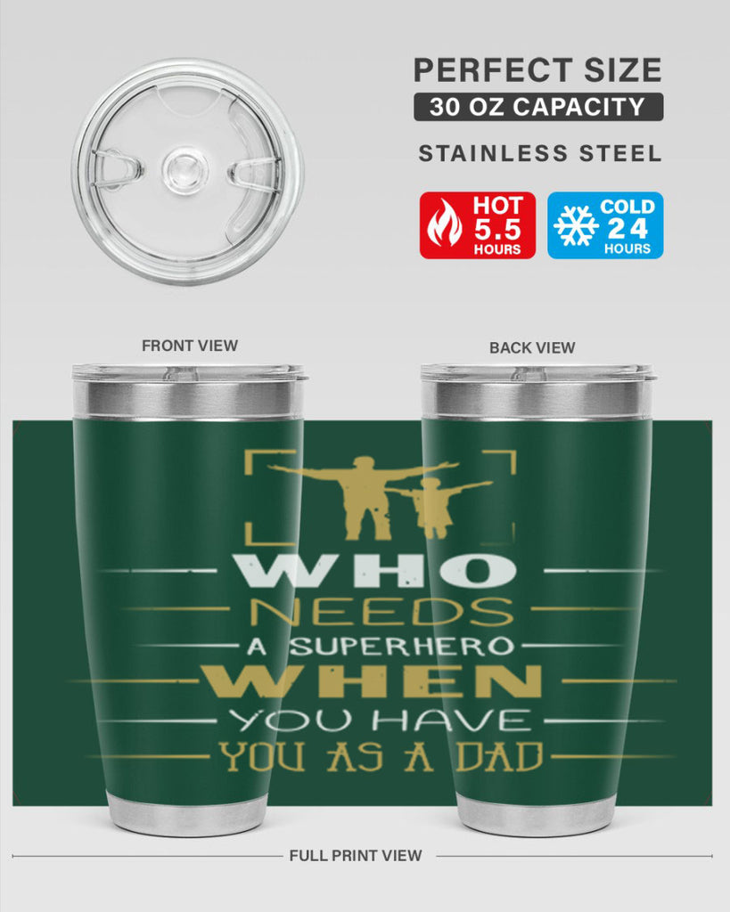 who needs a superhero when you have you as a dad 146#- fathers day- Tumbler