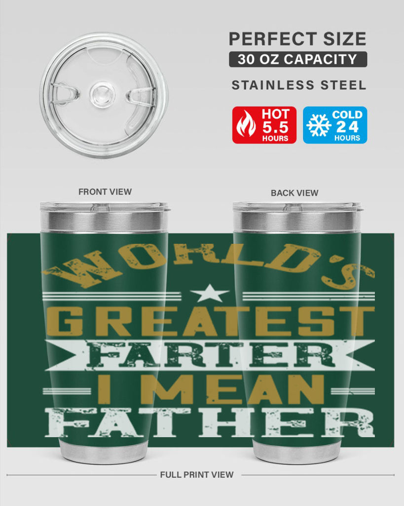 world’s greatest farter i mean my father 139#- fathers day- Tumbler