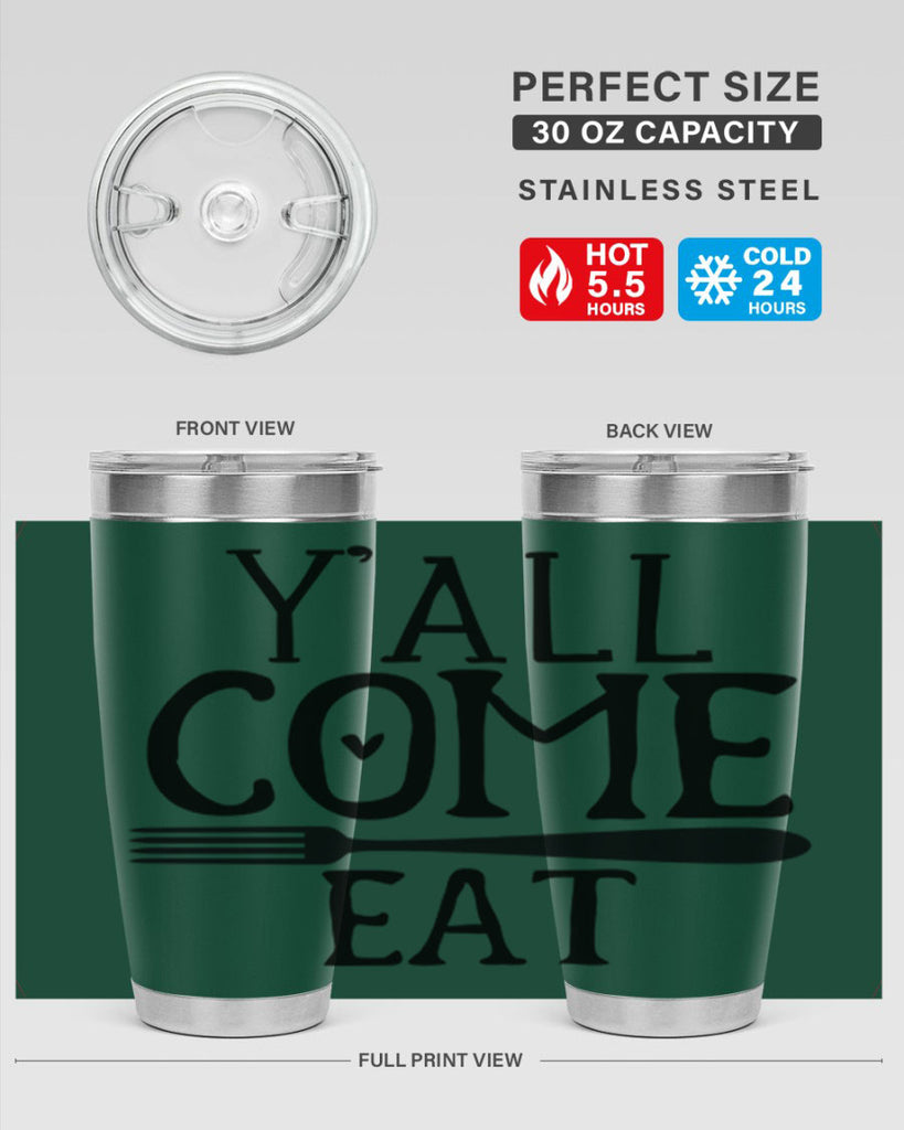 yall come eat 67#- kitchen- Tumbler