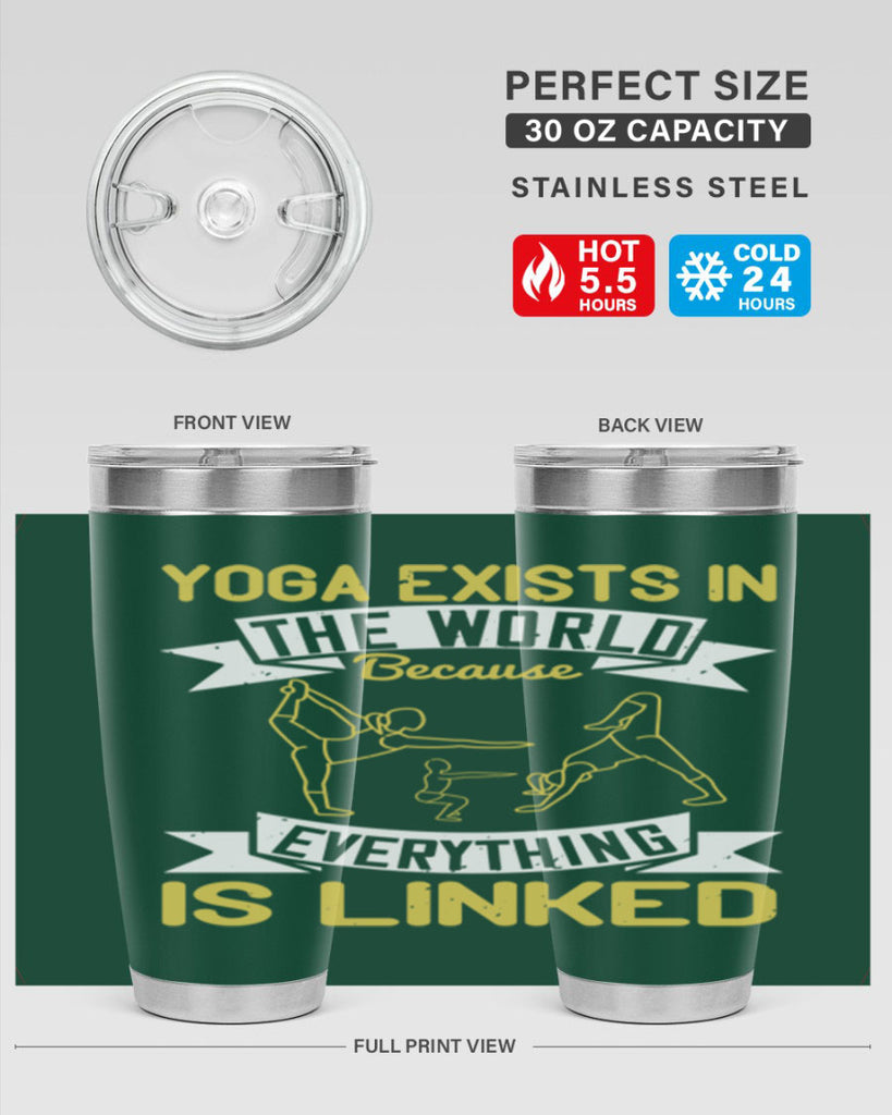yoga exists in the world because everything is linked 32#- yoga- Tumbler