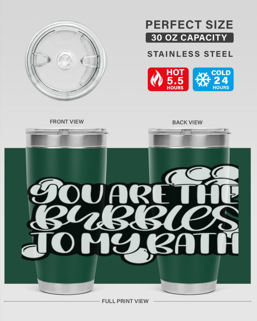 you are the bubbles to my bath 2#- bathroom- Tumbler