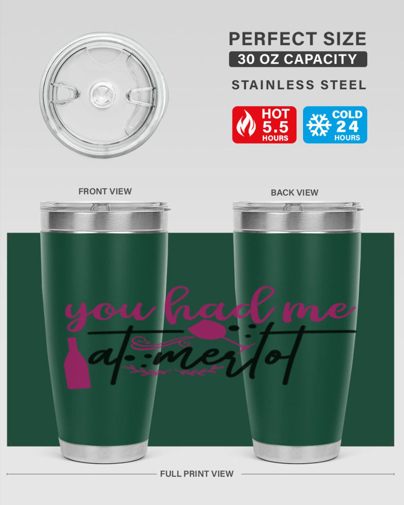 you had me at merlot 138#- wine- Tumbler