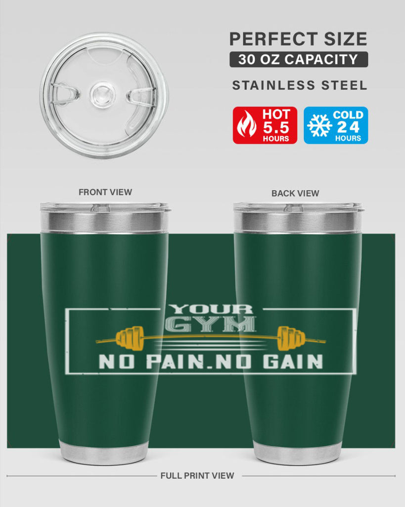 your gym no pain no gain 57#- gym- Tumbler