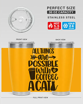 All Things Are Possible Style 74#- cat- Tumbler