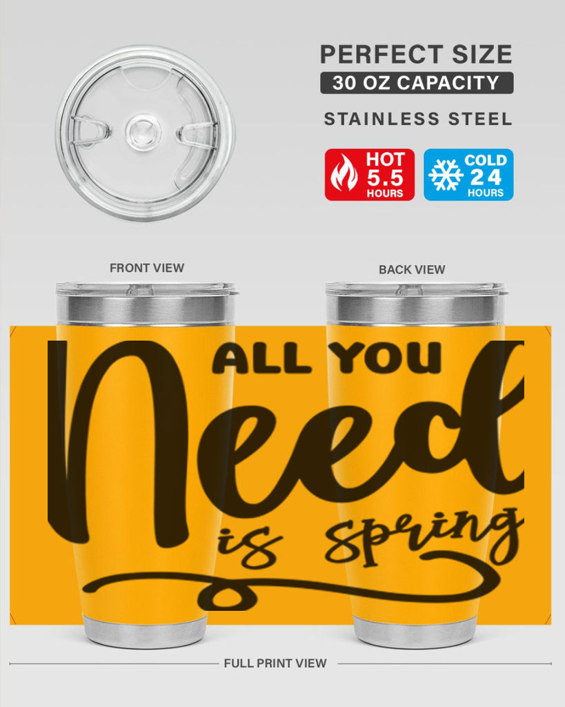 All You Need is Spring16#- spring- Tumbler