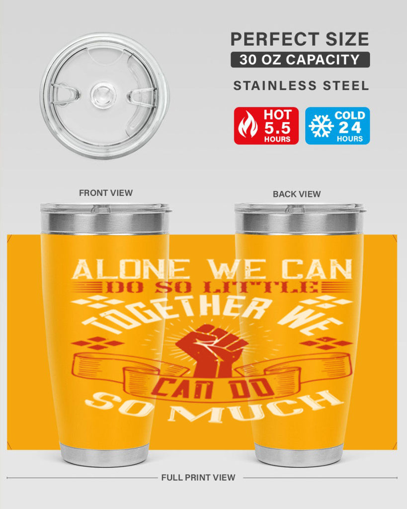 Alone we can do so little together we can do so much Style 4#- coaching- tumbler