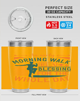 An early morning walk is a blessing for the whole day Style 28#- diabetes- Tumbler