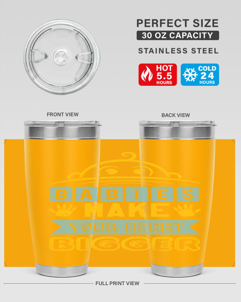 Babies make your heart bigger Style 17#- baby shower- tumbler