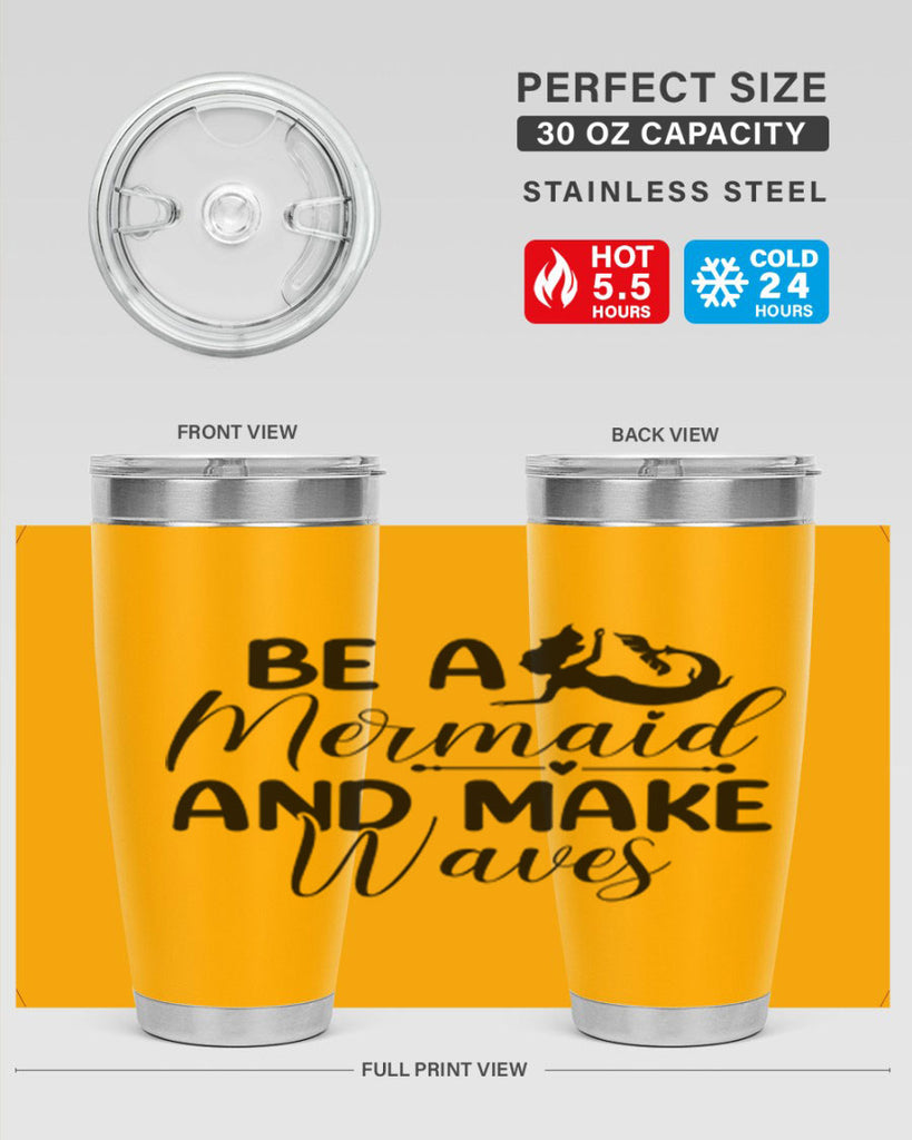 Be A Mermaid And Make Waves 45#- mermaid- Tumbler